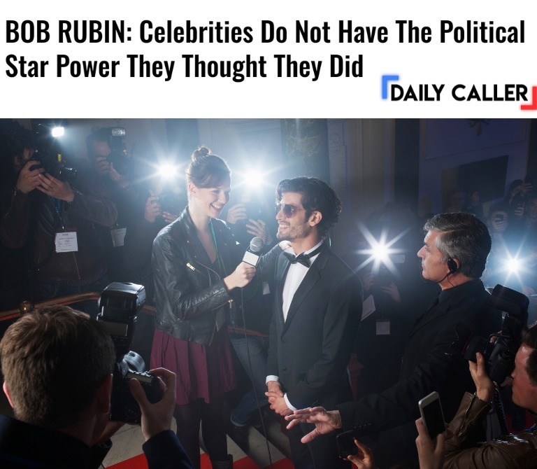 Celebrities Do Not Have The Political Star Power They Thought They Did