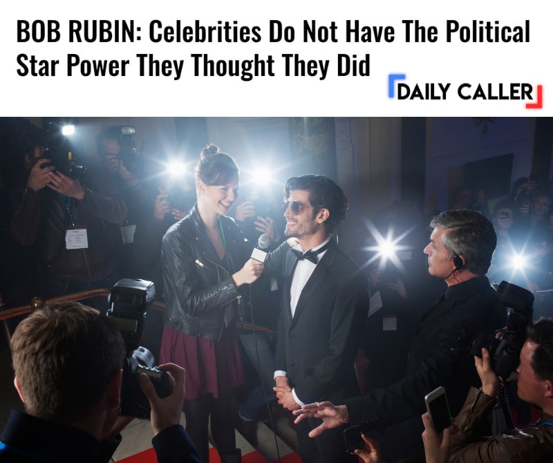 Celebrities Do Not Have The Political Star Power They Thought They Did